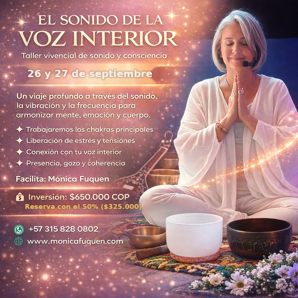 Taller El Sonido de la Voz Interior 26 y 27 de Septiembre 2026 Mónica Fuquen Sonido del Alma Bogotá Colombia